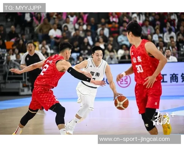 广东男篮对决国家队展现篮球实力与激情的巅峰对抗